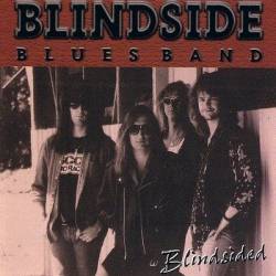 Blindside Blues Band : Blindsided